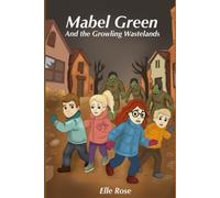 Mabel Green and the Growling Wastelands