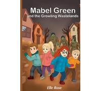 Mabel Green and the Growling Wastelands