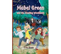 Mabel Green and the Howling Woodlands