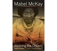 Mabel McKay: Weaving the Dream