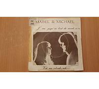 Mabel & Michael - J'irai Au Bout Du Monde / Vole Ma Colombe Vole - 45 tours - 7"