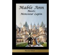 Mable Ann Meets Monsieur Lapin