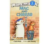 Sarah Weeks – Mac and Cheese: A Funny Friendship Story About Opposites for Children (Ages 4-8)