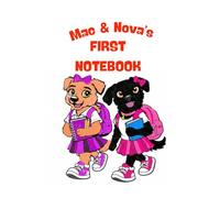Mac and Nova's First Notebook: Primary Writing Paper
