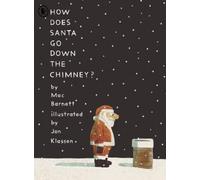 Mac Barnett How Does Santa Go Down the Chimney? (Poche)