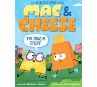Mac & Cheese: The Origin Story (Delicious Duos Series) - Alison Hawkins - Orchard Books - ebook (ePub) - Livre