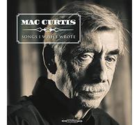 Mac, Curtis - Songs I Wish to Wrote