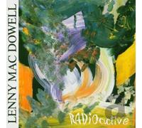 Mac Dowell, Lenny - Radioactive