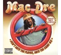 Mac Dre Presents: Don't Player Hate The Game #2