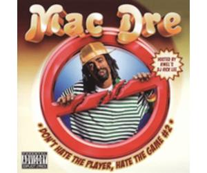 Mac Dre Presents: Don't Player Hate The Game #2