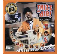 Mac Dre Presents - Thizz Or Die 4