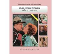 Mac/Eddy Today; Volume 14: Jeanette MacDonald and Nelson Eddy Magazine Compilations (Mac/Eddy Today Books)