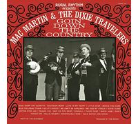 Mac Martin & Dixie Travelers - Goin' Down the Country