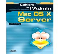 Mac OS X Server - Jacques Foucry - Eyrolles - broché - Etude