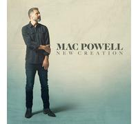 Mac Powell - New Creation