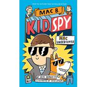 Mac Undercover (Mac B., Kid Spy #1)
