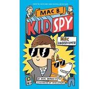 Mac Undercover (Mac B., Kid Spy #1) - [Version Originale] Inconnu (Auteur)