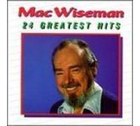 Mac Wiseman - 24 Greatest Hits by Wiseman, Mac (1994-03-11)
