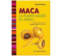 Maca - La Plante Sacrée Du Pérou