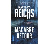 Macabre retour - Kathy Reichs - Pocket - Poche - Roman