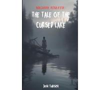 Macabre Roulette: The Tale of the Cursed Lake