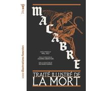 Macabre, traité illustré de la Mort - Joanna Ebenstein - Cernunnos - relié - Beau livre