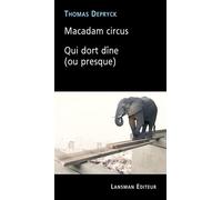 Macadam circus Qui dort dîne (ou presque) - Thomas Depryck - Lansman Eds - broché - Théâtre