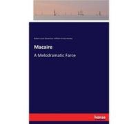 MacaireA Melodramatic Farce - Robert Louis Stevenson - BoD Third Party Titles - Livre en Anglais Robert Louis StevensonRobert Louis Stevenson (Auteur)