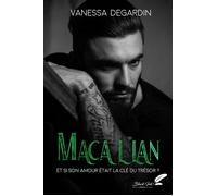 MacAllan Et si son amour était la u trésor ? - Vanessa Degardin - BLACK INK EDITIONS - broché - Roman