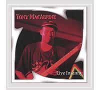 Macalpine, Tony - Live Insanity