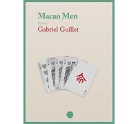 Macao Men - Jean-Gabriel Guillet - Daphnis Et Chloe - broché - Roman