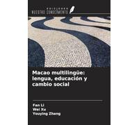 Macao multilingüe: lengua, educación y cambio social