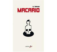 Macario Le troisième convive - B. Traven - Libertalia - Poche - Roman