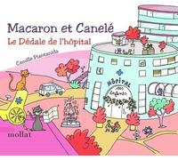 Macaron et Canelé "Le dédale de l'hôpital"
