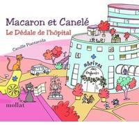 Macaron et Canelé "Le dédale de l'hôpital" - Camille Piantanida - Mollat - broché - Revue