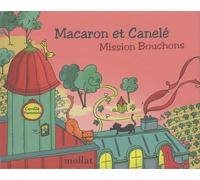 Macaron Et Canelé - Mission Bouchons