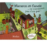 Macaron et Canelé... ne manquent pas d'air pur!