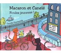 Macaron Et Canelé - Roulez Jeunesse !