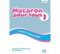 Macaron pour tous niveau 1 Emile Ruiz Félix (Auteur), Isabel Rubio Pérez (Auteur), Adrian Cabrera (Auteur), Adrien Payet (Auteur), Manuel Viera (Auteur)