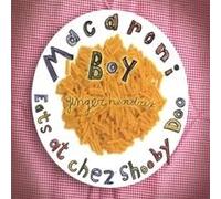 Macaroni Boy Eats At Chez Shooby Doo