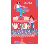 Macarons et sentiments - Tome 02