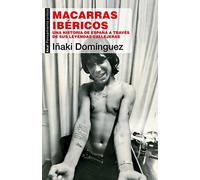 Macarras ibéricos: Una historia de España a través de sus leyendas callejeras