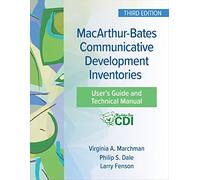 MacArthur-Bates Communicative Development Inventories: User's Guide and Technical Manual
