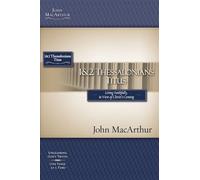 Macarthur Study Guide Series: 1 & 2 Thessalonians