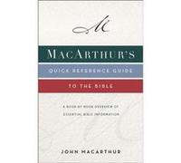 MacArthurs Quick Reference Guide to the Bible - John F. MacArthur - Thomas Nelson Inc. - Livre en Anglais - Paperback John F. MacArthurJohn F. MacArthur (Auteur)
