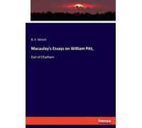 Macaulay's Essays On William Pitt,