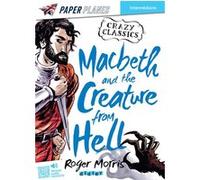 Macbeth and the Creature from Hell - Livre + mp3 Euan Cook (Illustration), Roger Morris (Auteur)