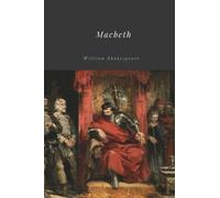 Macbeth by William Shakespeare