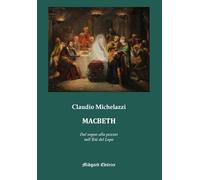 Macbeth. Dal sogno alla psicosi nell'Età del lupo