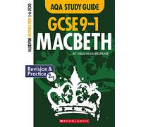 Macbeth: GCSE Revision Guide and Practice Book for AQA English Literature with free app (GCSE Grades 9-1 Study Guides)